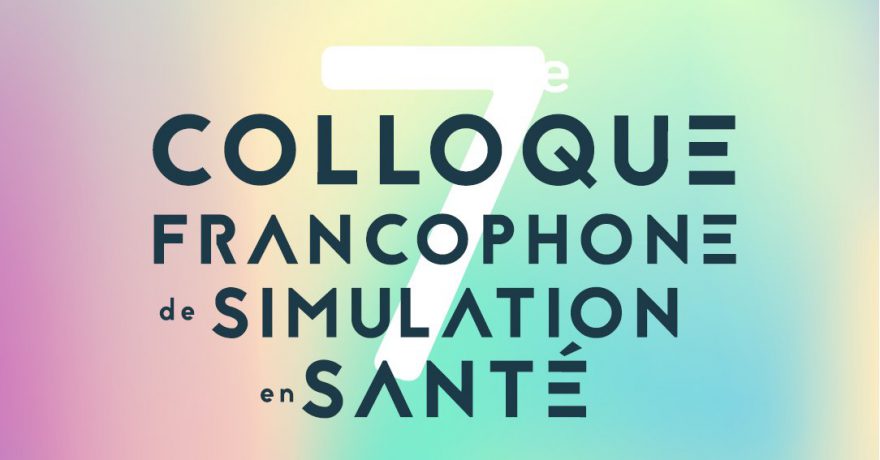 SOFRASIMS2018 : la 7e édition du Colloque francophone de simulation en santé